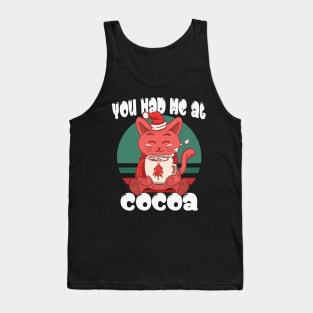 You had me at cocoa Tank Top